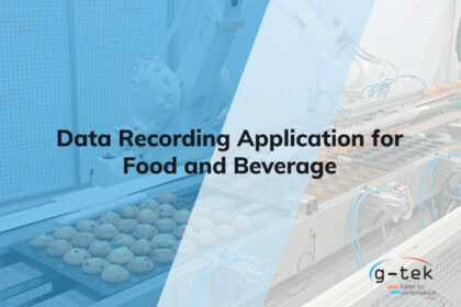 Data Recording Application for Food and Beverage-G-tek Data Recording Application for Food and Beverage-G-tek