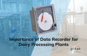 Importance of Data Recorder for Dairy Processing Plants-G-Tek Corporation Pvt Ltd