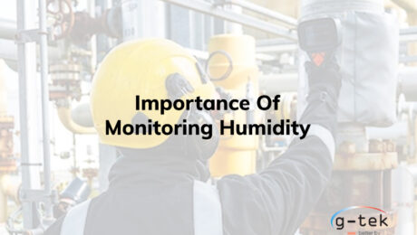 Importance of monitoring humidity-G-Tek