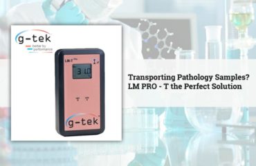 Transporting Pathology Samples? LM PRO - T the Perfect Solution