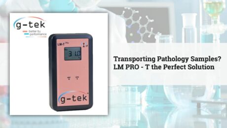 Transporting Pathology Samples? LM PRO - T the Perfect Solution