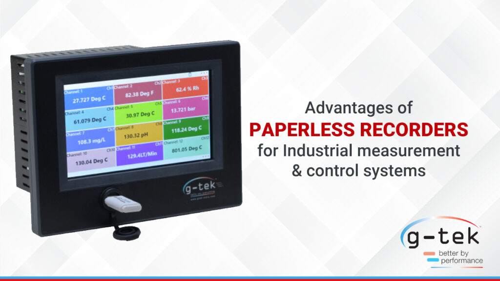 Advantages of Paperless recorders for Industrial measurement & control systems
