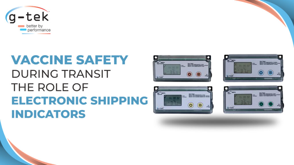 Vaccine Safety During Transit: The Role of Electronic Shipping Indicators